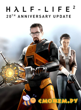 Half-Life 2: 20th Anniversary Update / Халф-Лайф 2: Обновление к 20 летию