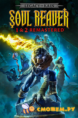 Legacy of Kain Soul Reaver 1 и 2 Remastered