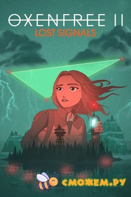 Оксинфри 2 (Русская версия) / Oxenfree 2: Lost Signals
