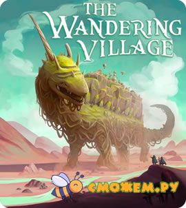 The Wandering Village + DLC