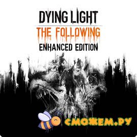 Dying Light The Following - Enhanced Edition