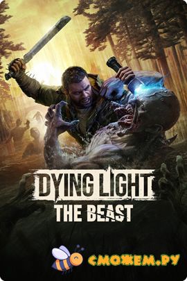 dying light the beast