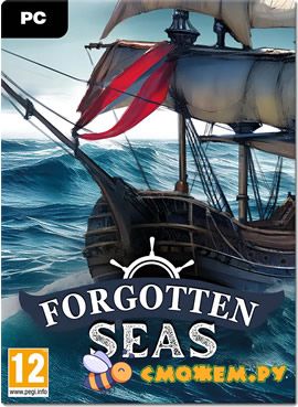 Forgotten Seas (Полная версия)